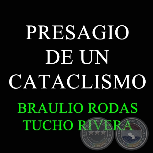 PRESAGIO DE UN CATACLISMO - TUCHO RIVERA